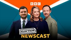 newscast-–-electioncast:-getting-the-message?!-–-bbc-sounds